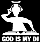 GOD IS MY DJ