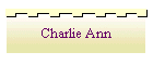 Charlie Ann