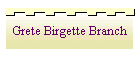 Grete Birgette Branch