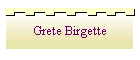 Grete Birgette