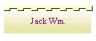 Jack Wm.