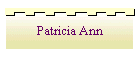 Patricia Ann