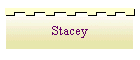 Stacey