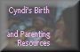 Cyndi's Birth and Parenting Resources