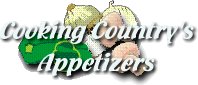 Cooking Country's Appetizers