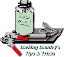 Cooking Country's Tips & Tricks