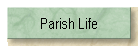 Parish Life