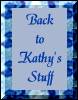 Back to 'Kathy's Stuff' Page