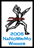 Official NaNoWriMo 2005 Winner