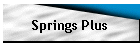 Springs Plus