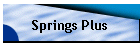 Springs Plus