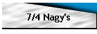 7/4 Nagy's