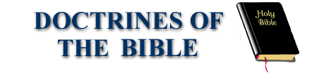 DOCTRINES OF THE BIBLE