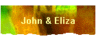 John & Eliza