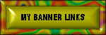 IF YOU LIKE BANNER LINKS...THEN BE PLEASED