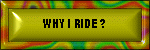 An original poem 'bout why I ride