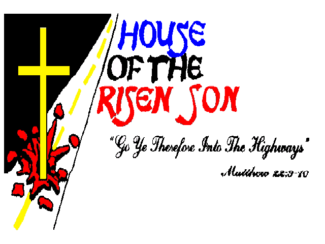 The HOUSE OF THE RISEN SON