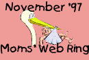 November '97 Moms' Web Ring! Click here to join