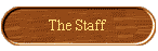 Everything About And For The Staff