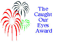 The Caught Our Eyes Award