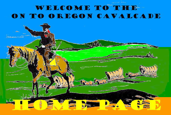 Click on me to enter the On to Oregon Cavalcade kingdom.