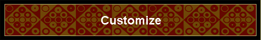 Customize