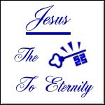 Jesus is the key to eternity