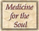 Medicine for the Soul