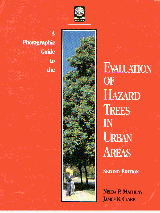 A Photographic Guide to the Evaluation of Hazard Trees in Urban Areas, Second Edition book cover