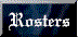 rostersblack.gif (1903 bytes)