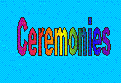 Ceremonies