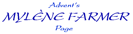 Advent's Mylne Farmer Page