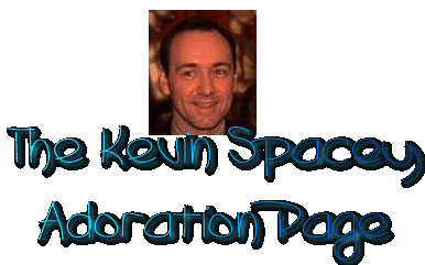 The Kevin Spacey Adoration Page