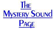 Mystery Sound Page!