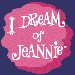 I dream of Jeannie