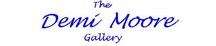 The Demi Moore Gallery