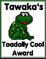 Tawaka's Toadally Cool Award