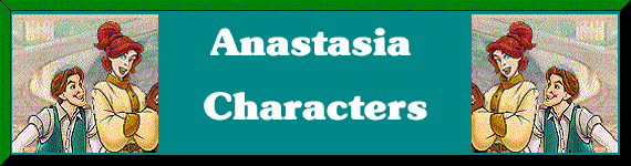 ANASTASIA'S Characters