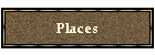 Places