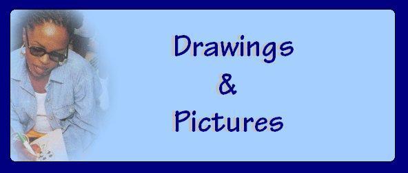 Drawings and Pictures