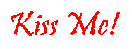 kissme.gif (1474 bytes)