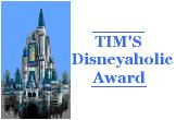 Tim's Disneyaholic Award