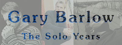 Gary Barlow - The Solo Years