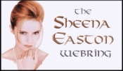 Start surfing the Sheena Easton Webring at Site #1!