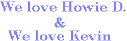 welovehowieandkevin.gif