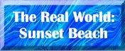 TheRealWorld:SunsetBeach