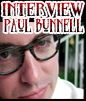 Paul Bunnell Interview