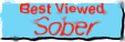 Best Viewed Sober