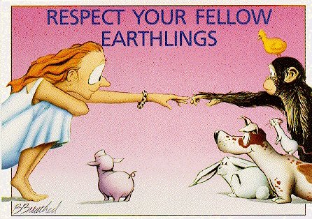 Respect your Fellow Earthlings