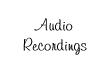 Audio Recordings